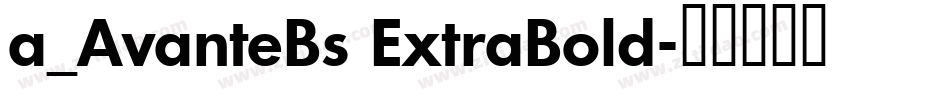 a_AvanteBs ExtraBold字体转换